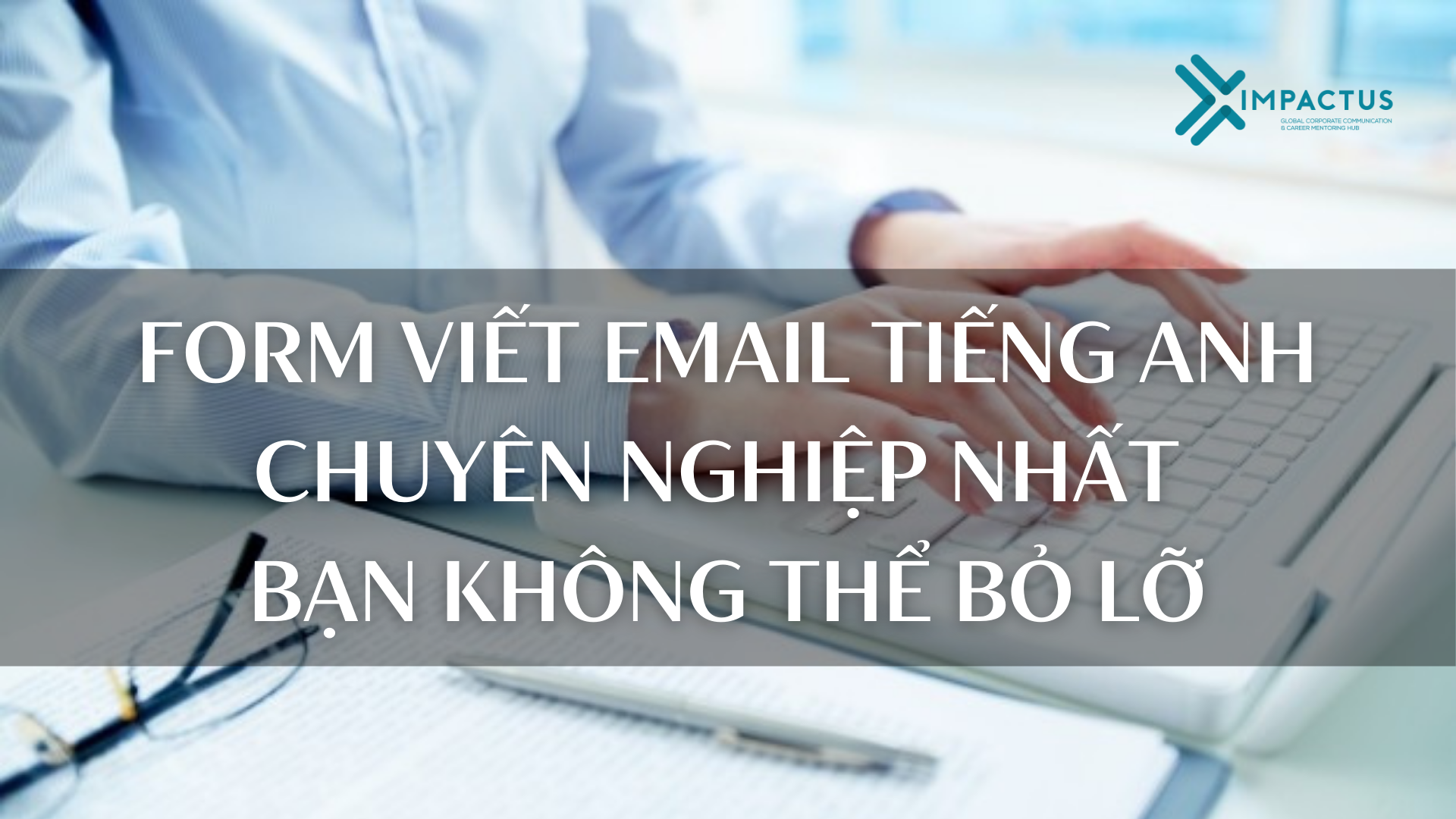 form viết email tiếng anh