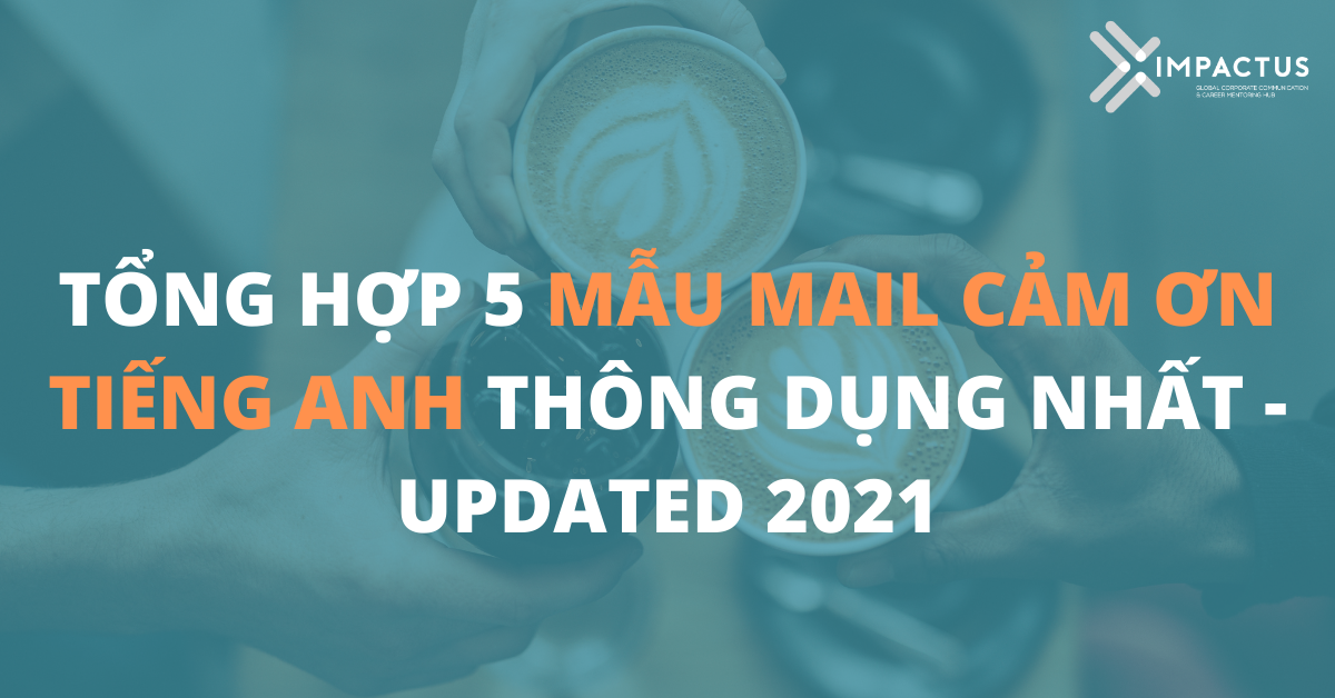 Tổng hợp 5 mẫu mail cảm ơn tiếng Anh thông dụng nhất - Updated 2023 1 Nhung rao can khien ban giam chan tai cho khi ban be thang tien khong ngung 7