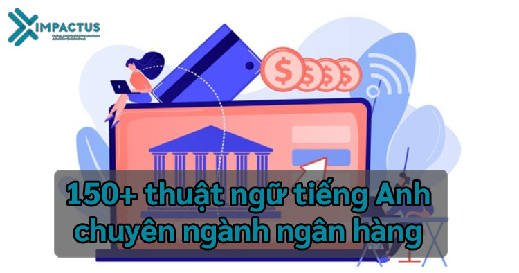 tiếng anh chuyên ngành ngân hàng